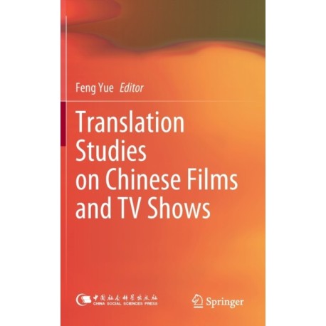 Translation Studies on Chinese Films and TV Shows