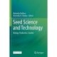Seed Science and Technology: Biology, Production, Quality