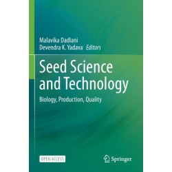Seed Science and Technology: Biology, Production, Quality