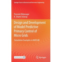 Design and Development of Model Predictive Primary Control of Micro Grids: Simulation Examples in MATLAB