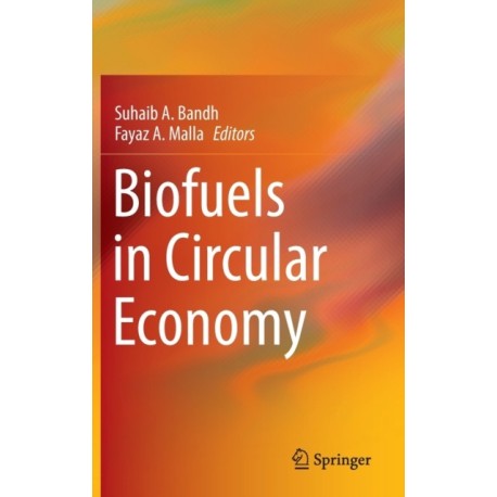 Biofuels in Circular Economy