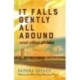 It Falls Gently All Around and Other Stories