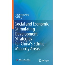 Social and Economic Stimulating Development Strategies for China’s Ethnic Minority Areas