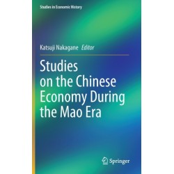 Studies on the Chinese Economy During the Mao Era