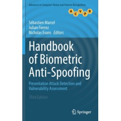 Handbook of Biometric Anti-Spoofing: Presentation Attack Detection and Vulnerability Assessment