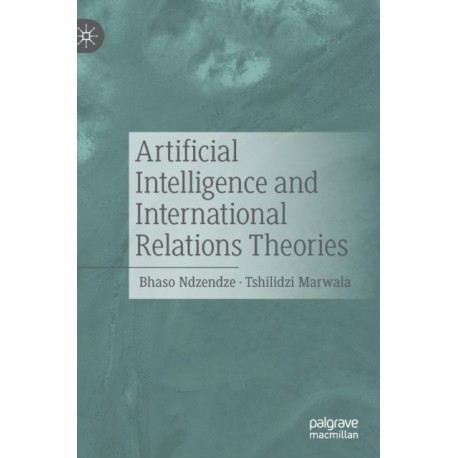 Artificial Intelligence and International Relations Theories