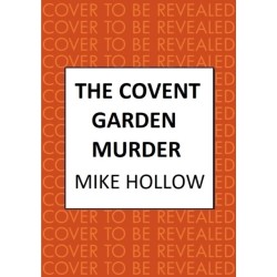 The Covent Garden Murder: The compelling wartime murder mystery