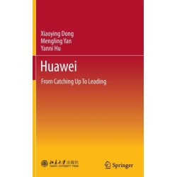 Huawei: From Catching Up To Leading