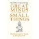 Great Minds on Small Things: The Philosophers' Guide to Everyday Life