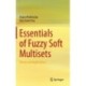 Essentials of Fuzzy Soft Multisets: Theory and Applications