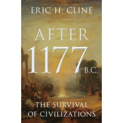 After 1177 B.C.: The Survival of Civilizations