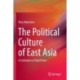The Political Culture of East Asia: A Civilization of Total Power