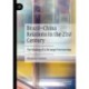 Brazil–China Relations in the 21st Century: The Making of a Strategic Partnership