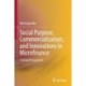 Social Purpose, Commercialization, and Innovations in Microfinance: A Global Perspective