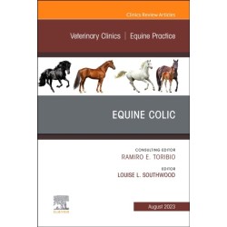 Equine Colic, An Issue of Veterinary Clinics of North America: Equine Practice