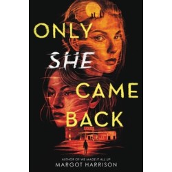 Only She Came Back