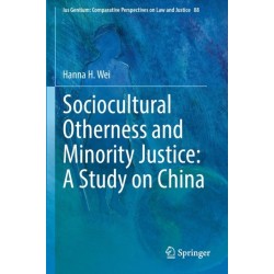 Sociocultural Otherness and Minority Justice: A Study on China