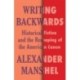 Writing Backwards: Historical Fiction and the Reshaping of the American Canon