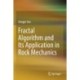 Fractal Algorithm and Its Application in Rock Mechanics