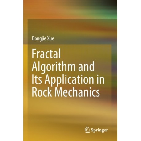 Fractal Algorithm and Its Application in Rock Mechanics
