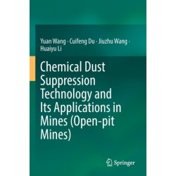 Chemical Dust Suppression Technology and Its Applications in Mines (Open-pit Mines)