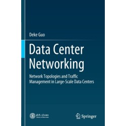 Data Center Networking: Network Topologies and Traffic Management in Large-Scale Data Centers