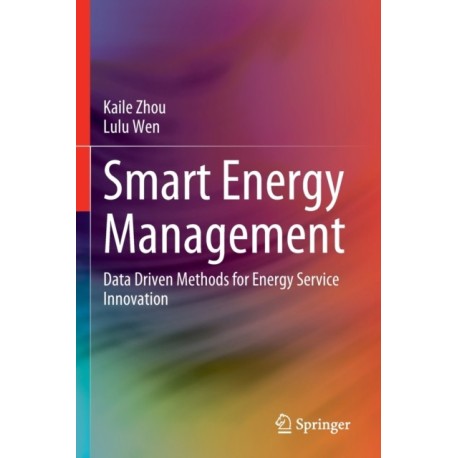 Smart Energy Management: Data Driven Methods for Energy Service Innovation