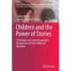 Children and the Power of Stories: Posthuman and Autoethnographic Perspectives in Early Childhood Education