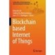 Blockchain based Internet of Things