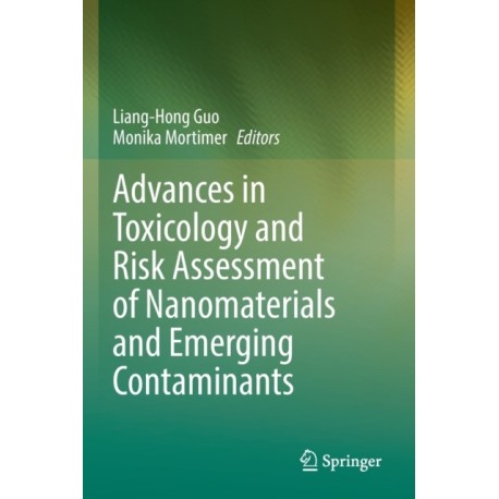 Advances in Toxicology and Risk Assessment of Nanomaterials and Emerging Contaminants