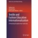 Textile and Fashion Education Internationalization: A Promising Discipline from South Asia