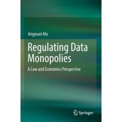 Regulating Data Monopolies: A Law and Economics Perspective