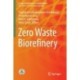 Zero Waste Biorefinery