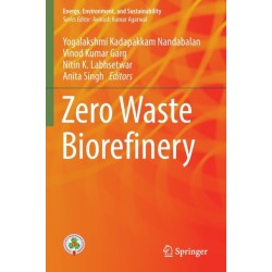 Zero Waste Biorefinery
