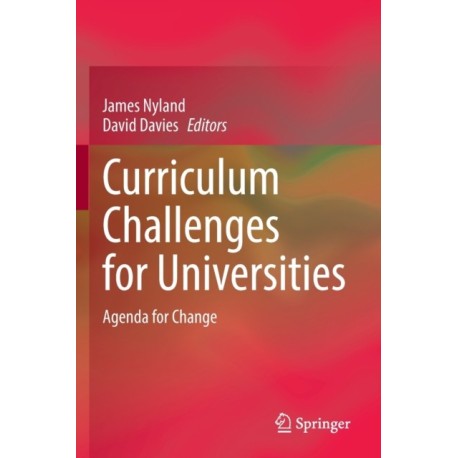 Curriculum Challenges for Universities: Agenda for Change