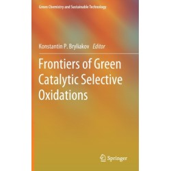 Frontiers of Green Catalytic Selective Oxidations