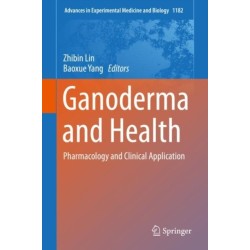 Ganoderma and Health: Pharmacology and Clinical Application