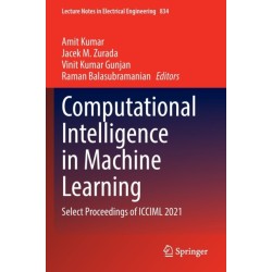 Computational Intelligence in Machine Learning: Select Proceedings of ICCIML 2021