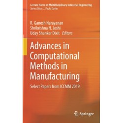 Advances in Computational Methods in Manufacturing: Select Papers from ICCMM 2019