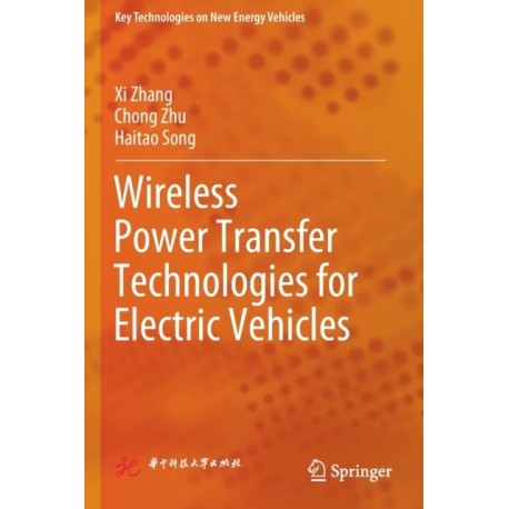Wireless Power Transfer Technologies for Electric Vehicles