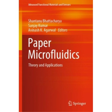 Paper Microfluidics: Theory and Applications