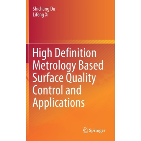 High Definition Metrology Based Surface Quality Control and Applications