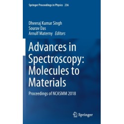 Advances in Spectroscopy: Molecules to Materials: Proceedings of NCASMM 2018