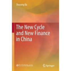 The New Cycle and New Finance in China