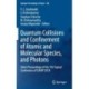 Quantum Collisions and Confinement of Atomic and Molecular Species, and Photons: Select Proceedings of the 7th Topical Conference of ISAMP 2018