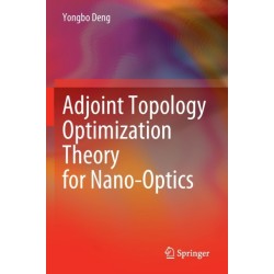 Adjoint Topology Optimization Theory for Nano-Optics