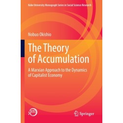 The Theory of Accumulation: A Marxian Approach to the Dynamics of Capitalist Economy