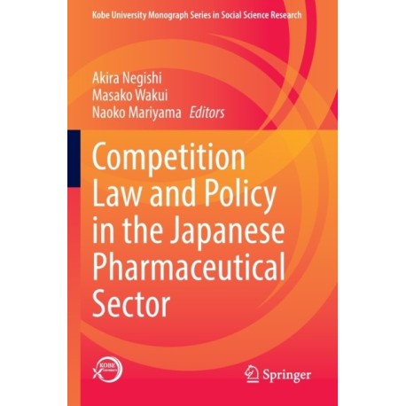 Competition Law and Policy in the Japanese Pharmaceutical Sector