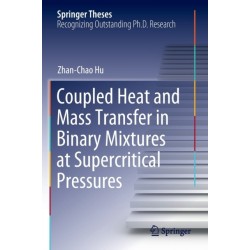 Coupled Heat and Mass Transfer in Binary Mixtures at Supercritical Pressures