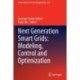 Next Generation Smart Grids: Modeling, Control and Optimization